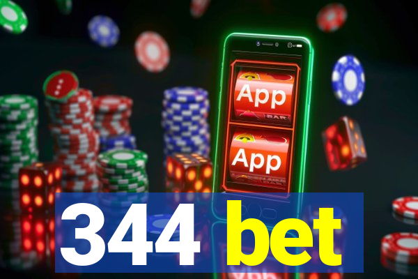 344 bet